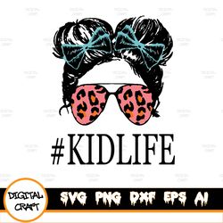 kid life, aviator glasses, not an svg file, pink leopard, messy buns svg, png, eps, dxf, ai - digital download