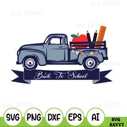back to school truck svg, back to school svg, truck svg, apple svg, pencil svg, school svg, student svg, school truck sv