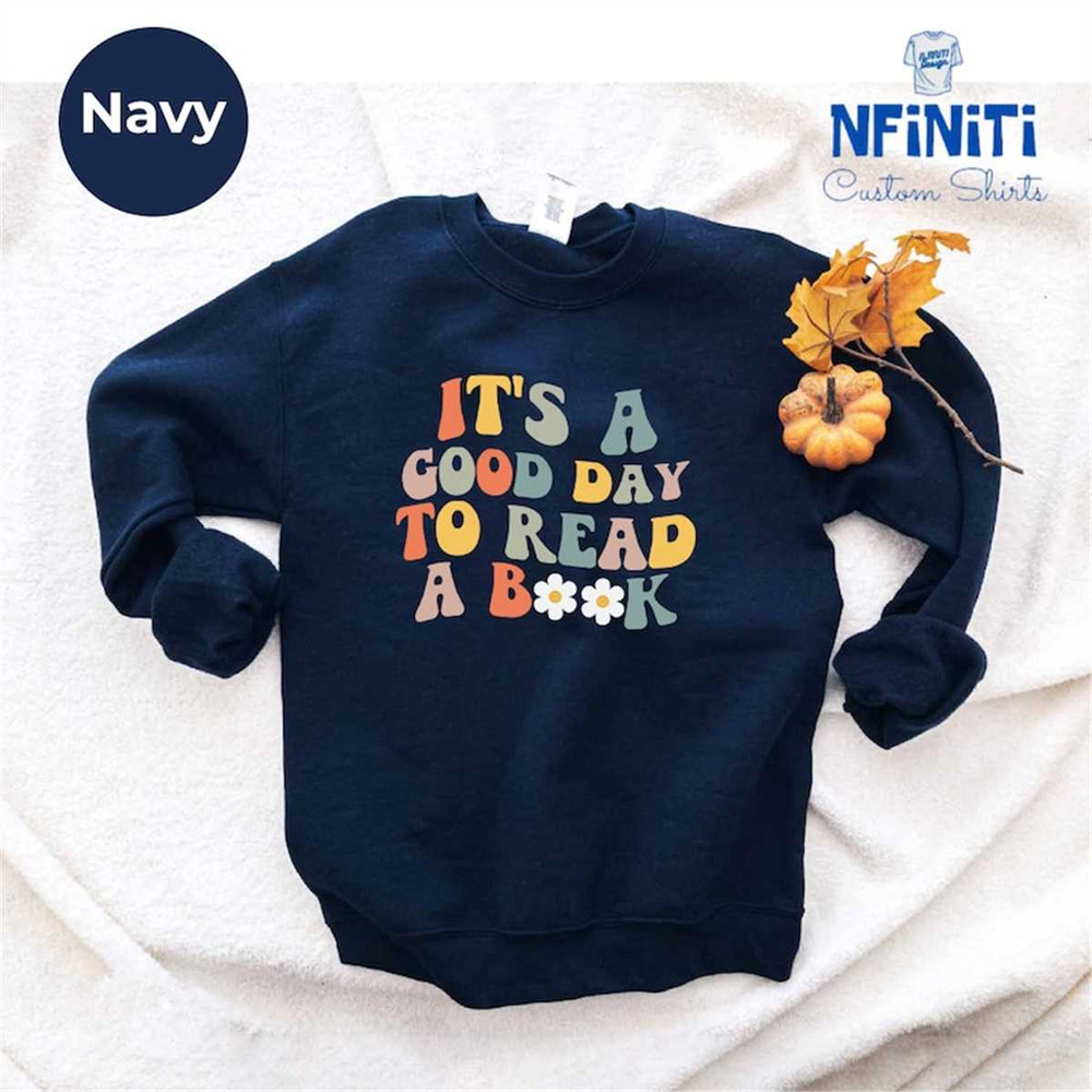 MR-672023144441-its-a-good-day-to-read-sweatshirt-books-sweatshirt-book-image-1.jpg