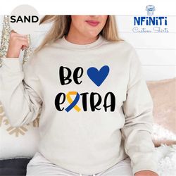 cute t21 down syndrome sweatshirt, down syndrome awareness sweatshirt, down syndrome month, 3 21 sweatshirt, world down