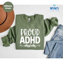 proud adhd sweatshirt, adhd awareness sweatshirt, embrace neurodiversity sweatshirt, asd sweatshirt,autism month gifts,