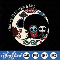 jack skellington and sally svg, i love you to the moon svg,back sugar moon svg,jack skellington svg, jack and sally