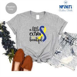 down syndrome girl mom shirt, down syndrome awareness shirt, down syndrome shirt, down syndrome ribbon tee, extra beauti