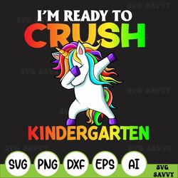 i am ready to crush kinder garten dab svg png