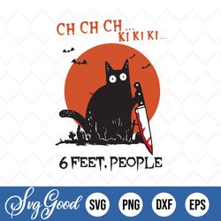 black cat 6 feet people svg, michael myers svg,black cat svg, horror movies svg,horror movies svg,horror movies gift