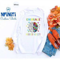 embrace neurodiversity long sleeve, embrace adhd autism asd long sleeve, autism awareness month gift long sleeve, mental