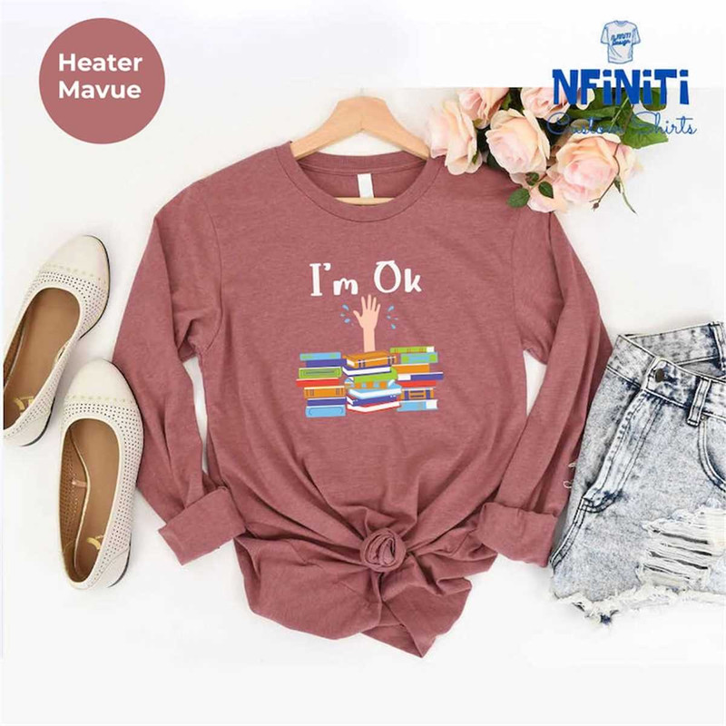 MR-67202315195-im-ok-book-long-sleeve-book-lover-long-sleeve-shirt-image-1.jpg