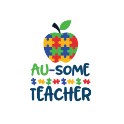 au-some teacher autism awareness svg, autism puzzle piece logo svg, autism awareness svg file cut digital download