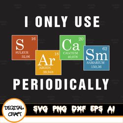 science i only use sarcasm periodically classic , funny chemical element text svg, gift for science lover