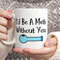MR-672023165033-id-be-a-meth-without-you-funny-coffee-mug-dark-humor-image-1.jpg