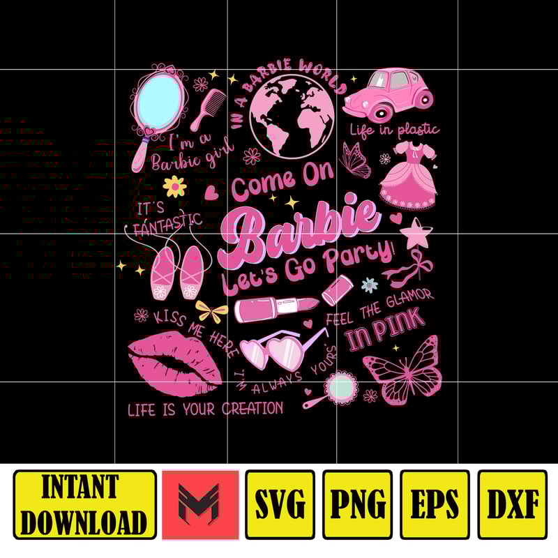 Come On Barbie Let'S Go Party SVG, Barbie SVG, Barbie Doll SVG, Barbie Girls, Party Girls SVG, Birthday Party SVG, Digital Download (3).jpg