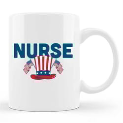 patriotic nurse mug, patriotic nurse gift, patriotic nurse cup, nursing mug, patriotic mug, nurse appreciation, fourth o