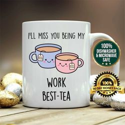 work bestie leaving gift mug, - funny co-worker leaving gift, new job, for work friend, colleague, leaving work, work be