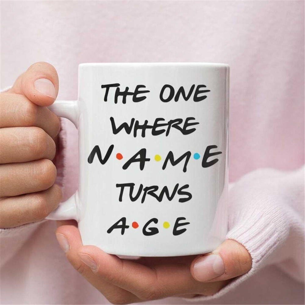 MR-67202317511-custom-birthday-gift-friends-birthday-mug-any-age-21st-image-1.jpg