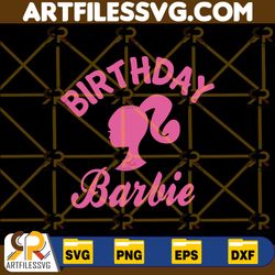 birthday barbie girl svg, birthday party svg, party girl svg, birthday team svg, birthday crew svg, birthday gift