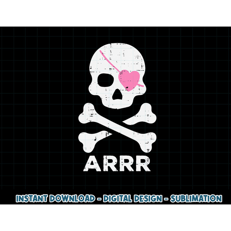 Arrr Pirate Heart Eyepatch Halloween Women Toddler Girl Kids png, sublimation copy.jpg
