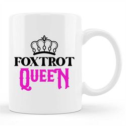 Foxtrot Mug, Foxtrot Gift, Ballroom Mug, Ballroom Gift, Dance Mug, Dance Gift, Dancer Mug, Dancer Gift