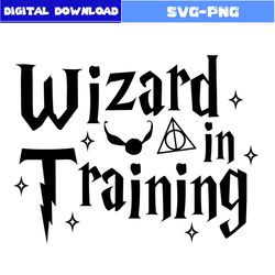 wizard in training svg, magic wizard svg, harry potter svg, png digital file