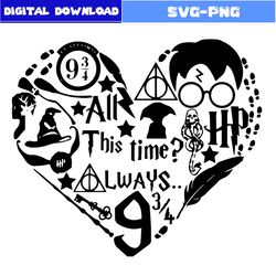 All This Time Alaways Svg, Hogwarts Svg, Heart Svg, Magic Wizard Svg, Harry Potter Svg, Cartoon Svg, Png Digital File