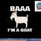 Baa I m A Goat Costume Animal Funny Halloween Party Goat png, sublimation copy.jpg