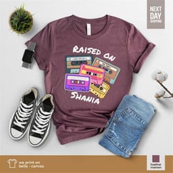 raised on shania t-shirt, country music shirt, 90's country shirt, shania shirt, a1131