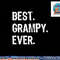 Best Grampy Ever Family Cool Funny png, sublimation copy.jpg