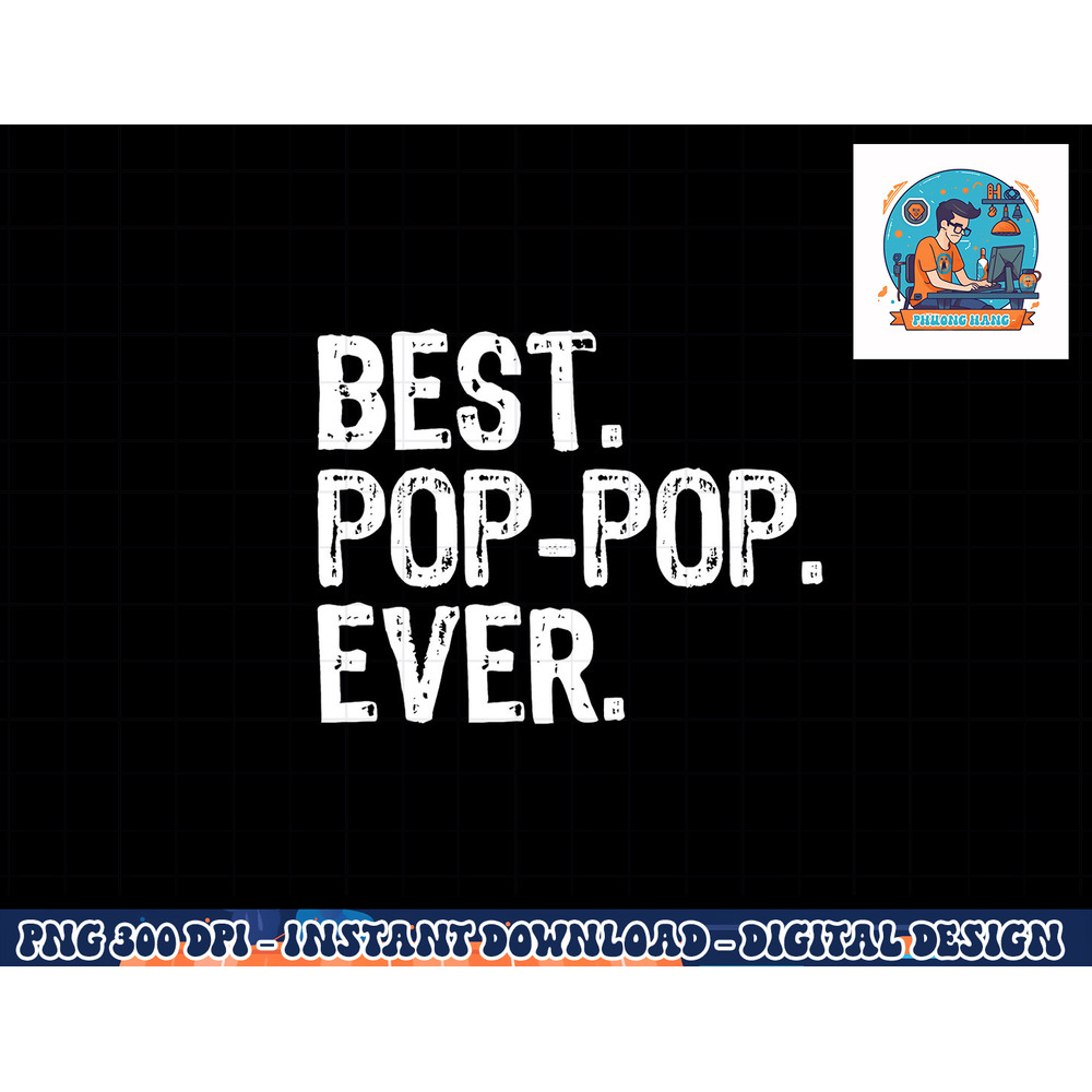 Best Pop-Pop Ever Family Funny Cool PopPop png, sublimation copy.jpg