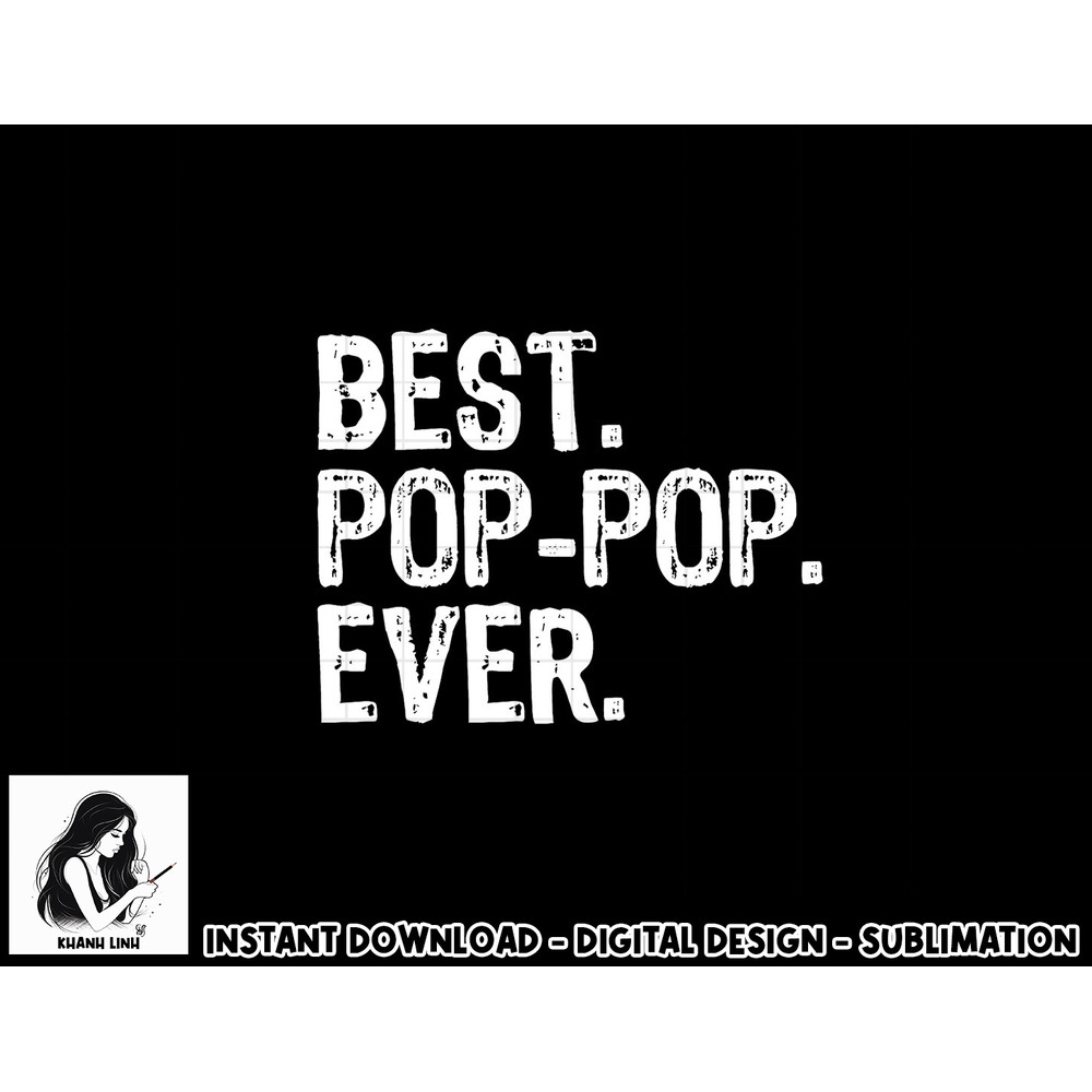 Best Pop-Pop Ever Family Funny Cool PopPop png, sublimation copy.jpg
