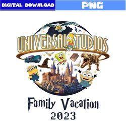 Family Vacation 2023 Png, Universal Studios Png, Disneyland Png, Minion Png, Macgic Kingdom Png File, Disney Png