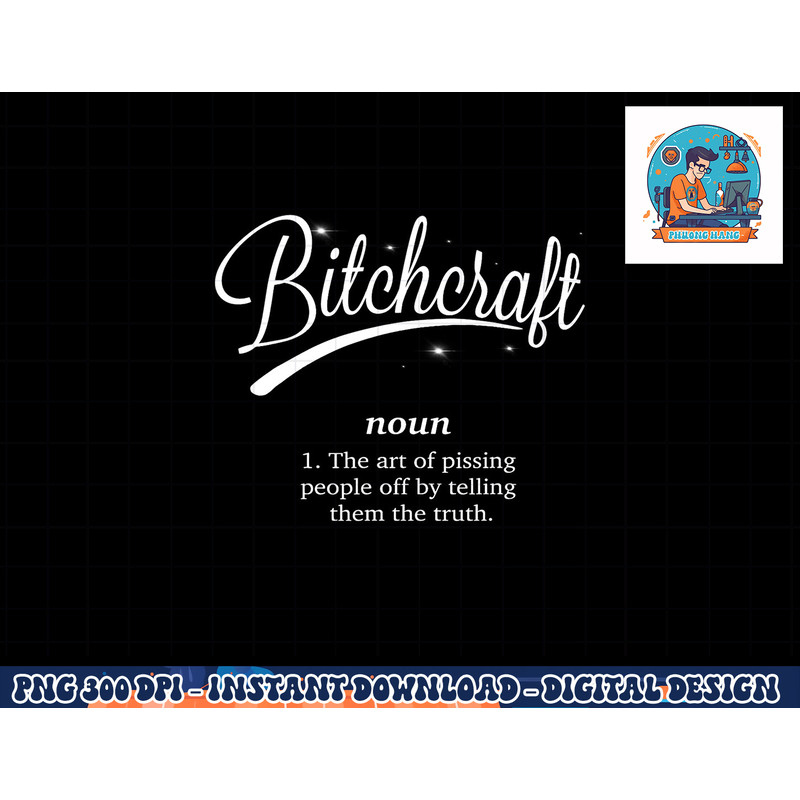 Bitchcraft Funny Meme png, sublimation copy.jpg