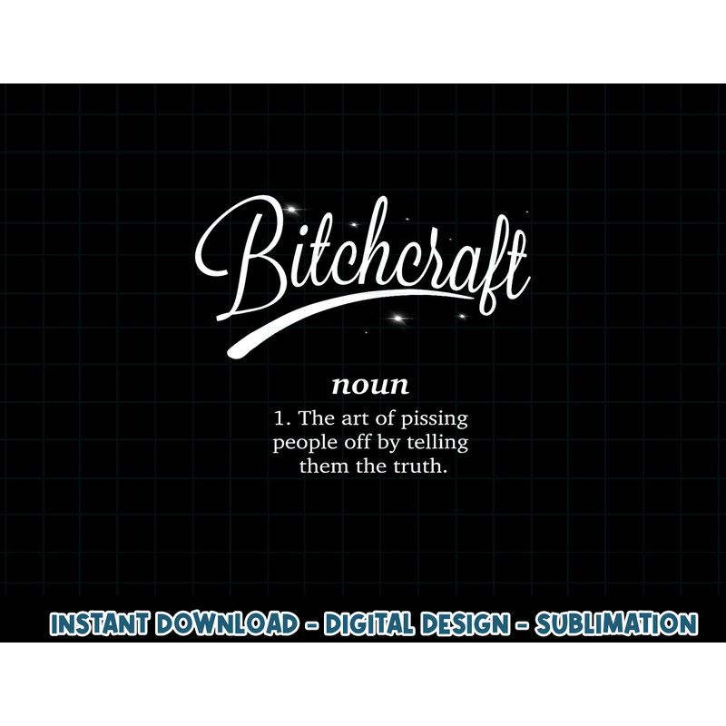 Bitchcraft Funny Meme png, sublimation copy.jpg