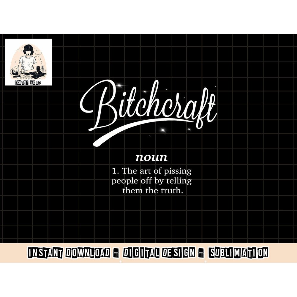 Bitchcraft Funny Meme png, sublimation copy.jpg