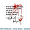 Blood Stains Are Red Ultraviolet Lights Are Blue Funny Quote png, sublimation copy.jpg