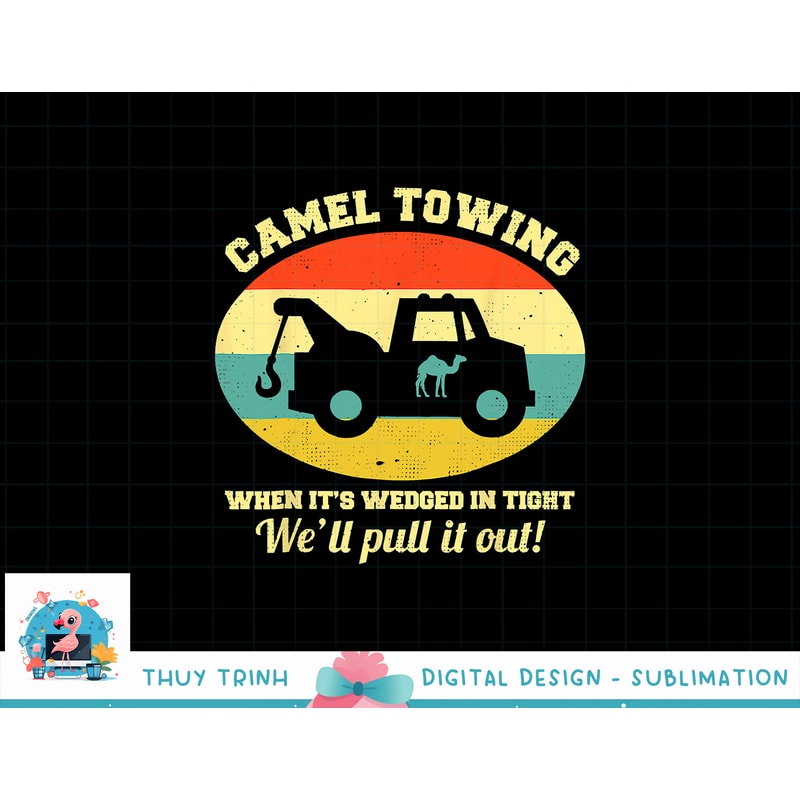 Camel Towing Retro Adult Humor Saying Funny Halloween png, sublimation copy.jpg