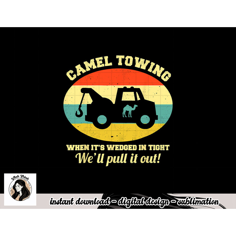 Camel Towing Retro Adult Humor Saying Funny Halloween png, sublimation copy.jpg