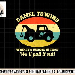 camel towing retro adult humor saying funny halloween png, sublimation copy