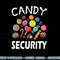 Candy Security Halloween Costume Party png, sublimation copy.jpg