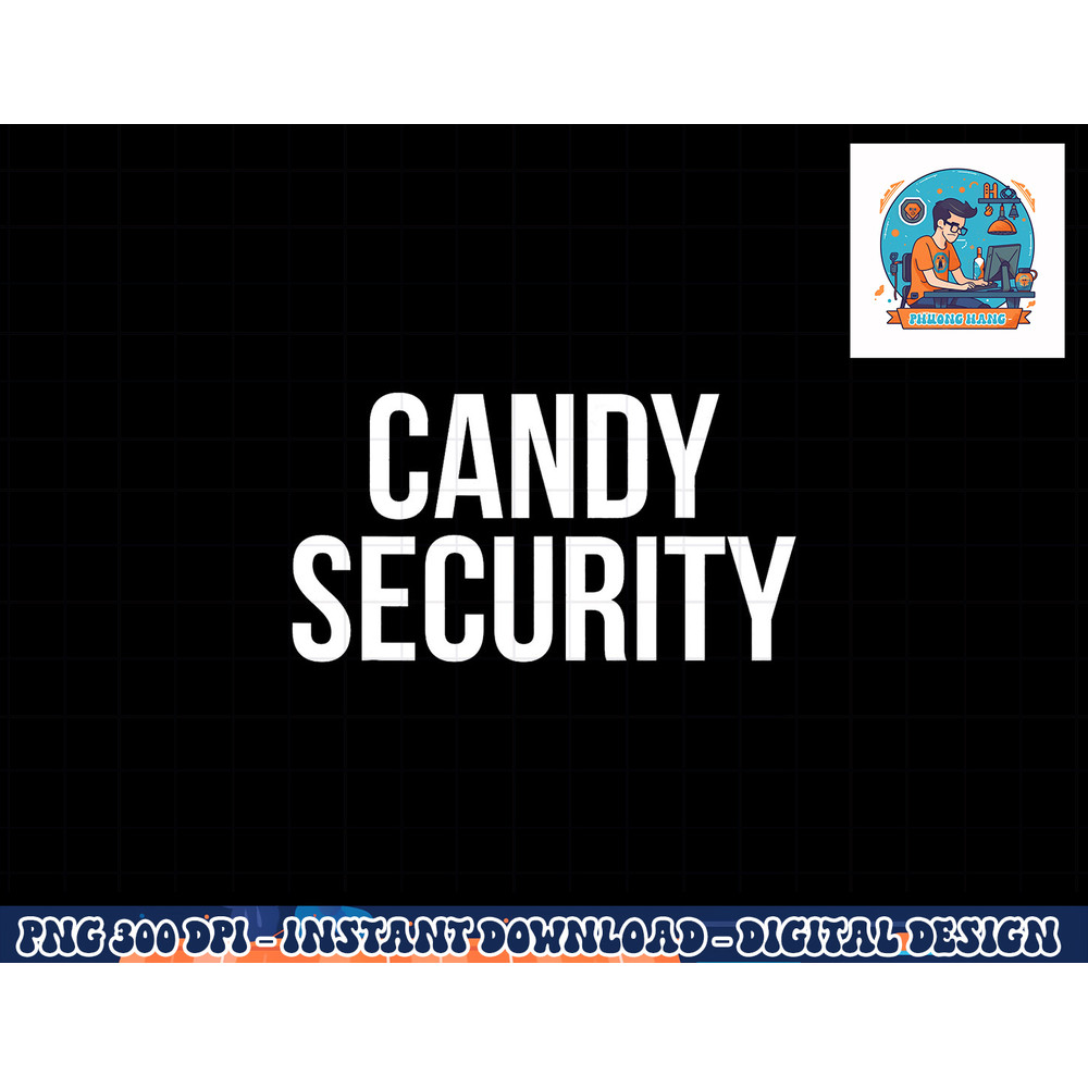 Candy Security Shirt Funny Parents Halloween Costume png, sublimation png, sublimation copy.jpg