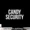 Candy Security Shirt Funny Parents Halloween Costume png, sublimation png, sublimation copy.jpg
