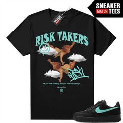 Tiffany Force 1s Shirts to match Sneaker Match Tees Black 'Risk Takers'