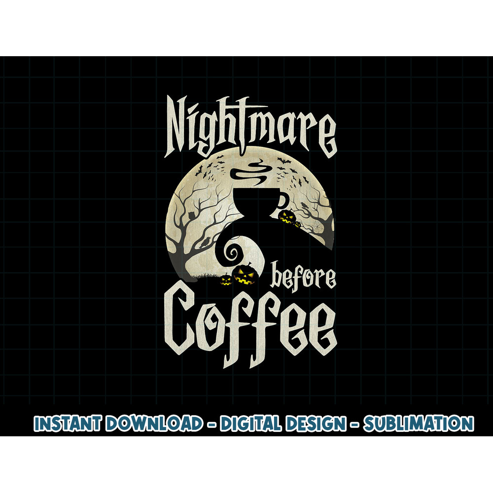 Cute Nightmare Before Coffee Halloween Shirt Funny Mug Gift png, sublimation copy.jpg