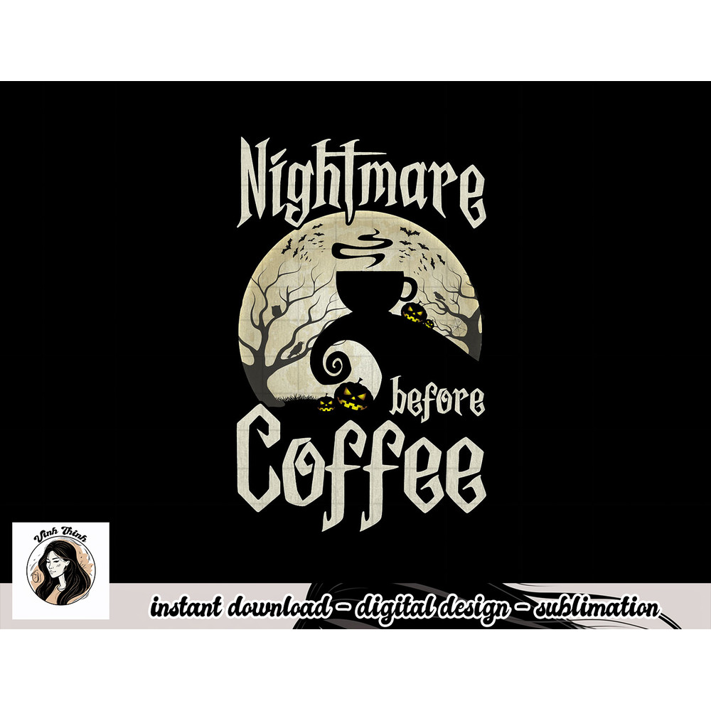 Cute Nightmare Before Coffee Halloween Shirt Funny Mug Gift png, sublimation copy.jpg