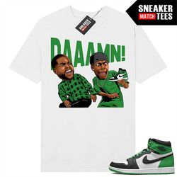 lucky green 1s  sneaker match tees white 'daaamn'