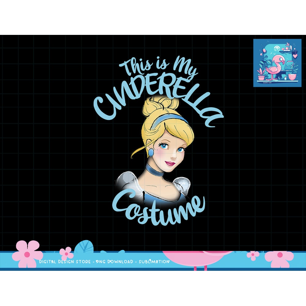 Disney Cinderella This Is My Costume Halloween png, sublimation copy.jpg