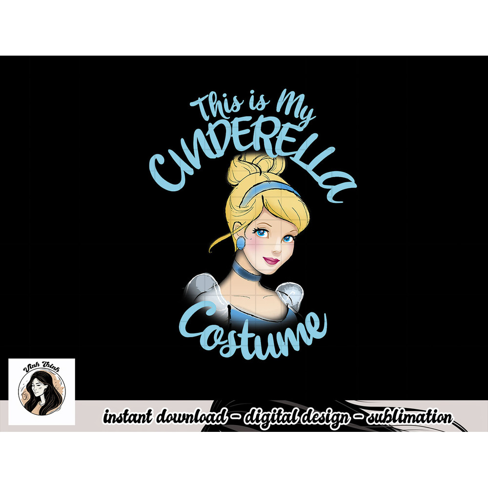 Disney Cinderella This Is My Costume Halloween png, sublimation copy.jpg