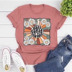 here comes the sun t-shirt for women, travel beach vacation shirt, sunshine shirt, beatles retro shirt, motivational shi