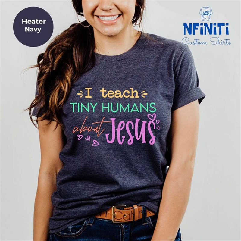 MR-77202383922-i-teach-tiny-humans-about-jesus-teacher-shirt-christian-image-1.jpg
