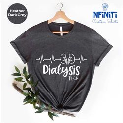 dialysis tech shirt, dialysis technician shirt, nephrology tech tee, dialysis technician life shirt, dialysis crew tech