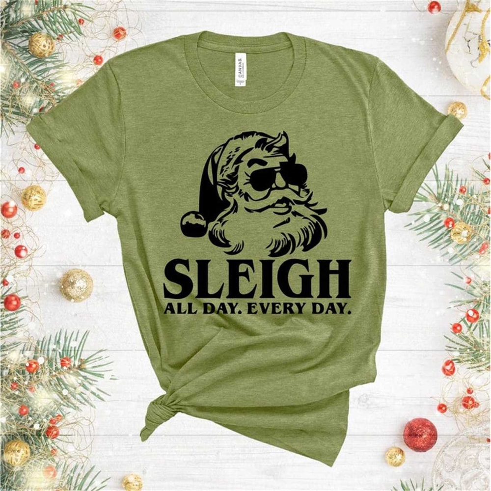 MR-77202384343-sleigh-all-day-every-day-shirt-christmas-santa-shirt-funny-image-1.jpg