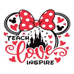 teach love inspire svg disney teacher svg, back to school svg, disneyland school svg, mickey study svg, 1st day of schoo